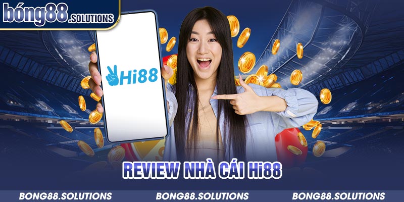 Review nhà cái Hi88