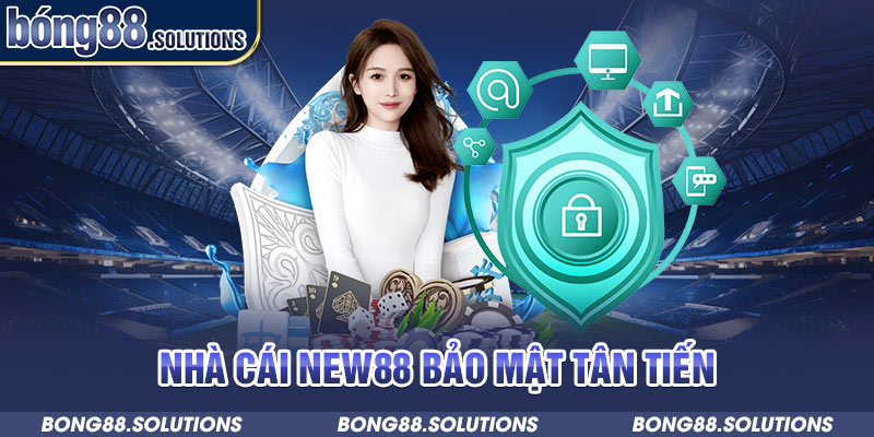 Nhà cái New88 bảo mật tân tiến