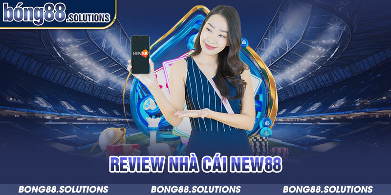 Review nhà cái New88