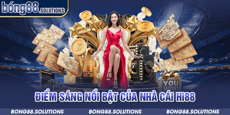 Điểm sáng nổi bật của nhà cái Hi88